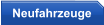 Neufahrzeuge