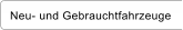 Neu- und Gebrauchtfahrzeuge