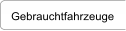 Gebrauchtfahrzeuge