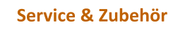 Service & Zubehör
